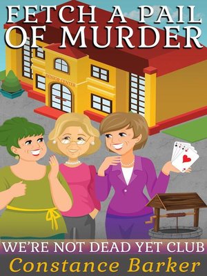 cover image of Fetch a Pail of Murder